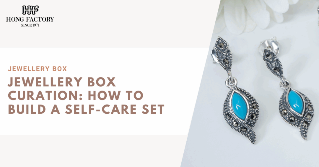 Jewellery Box Curation: How to Build a Self-Care Set
