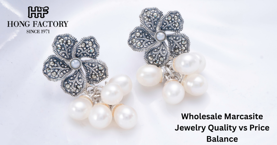 Wholesale Marcasite Jewelry Quality vs Price Balance