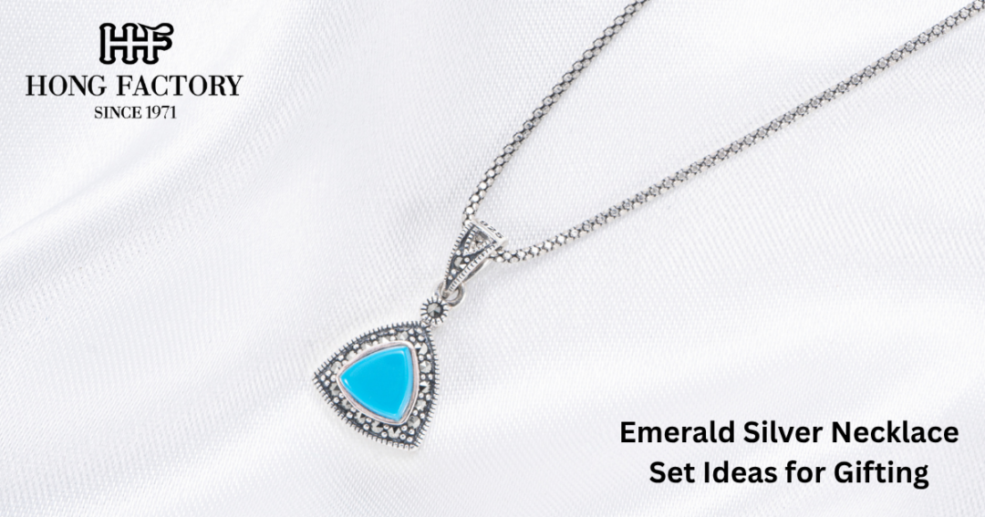 Emerald Silver Necklace Set Ideas for Gifting