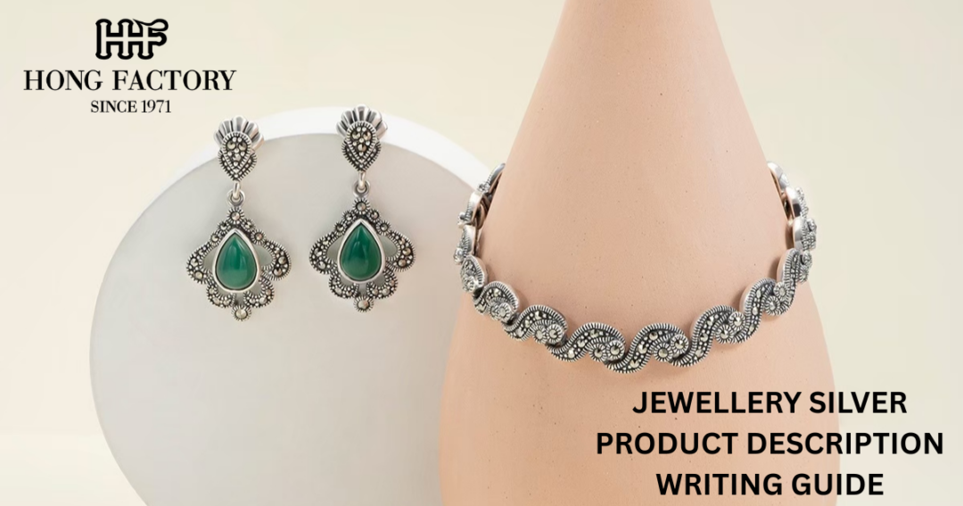 JEWELLERY SILVER PRODUCT DESCRIPTION WRITING GUIDE