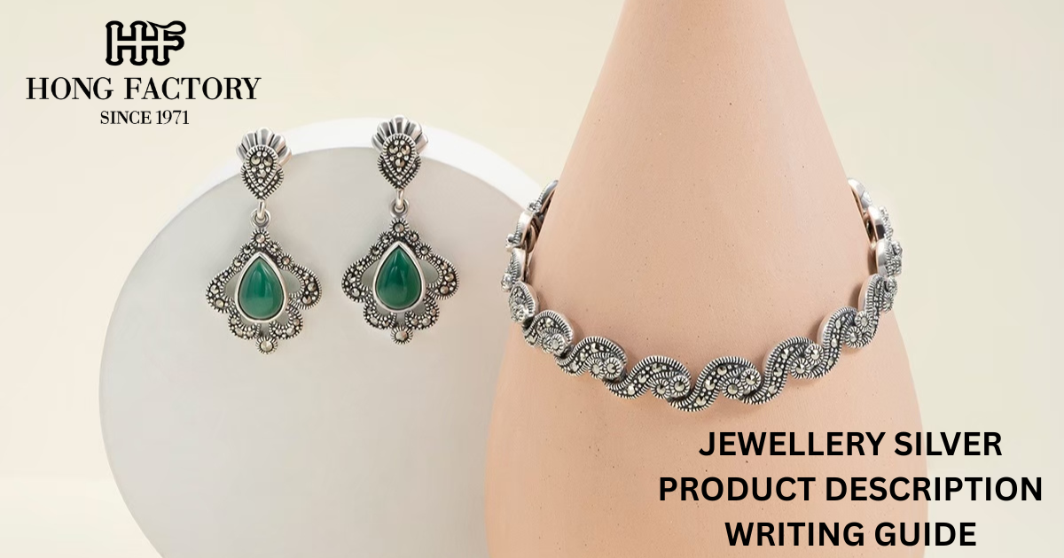 JEWELLERY SILVER PRODUCT DESCRIPTION WRITING GUIDE