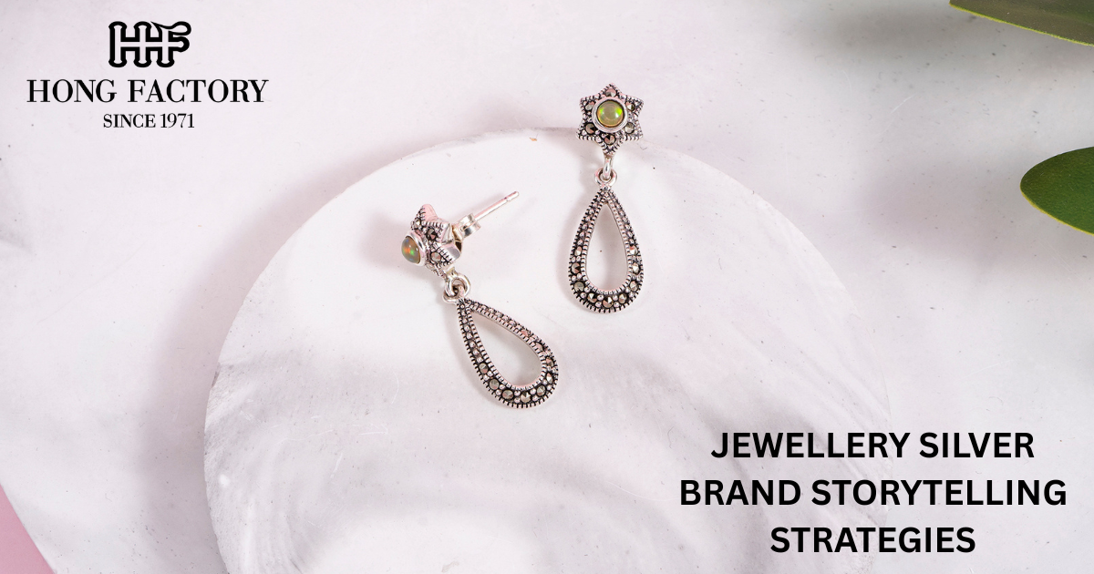 JEWELLERY SILVER BRAND STORYTELLING STRATEGIES