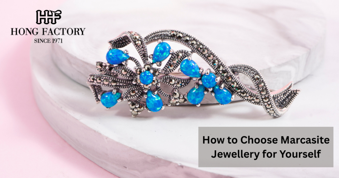 How to Choose Marcasite Jewellery for Yourself