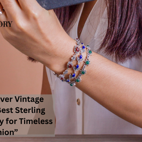 Sterling Silver Vintage Jewelry – Best Sterling Silver Jewelry for Timeless Fashion”