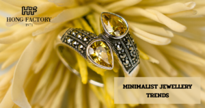 MINIMALIST JEWELLERY TRENDS