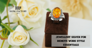 JEWELLERY SILVER FOR REMOTE WORK STYLE ESSENTIALS