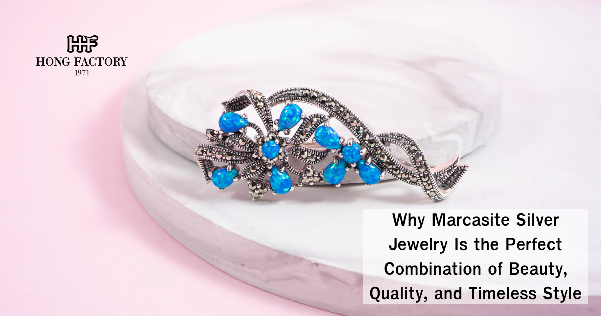 Why Marcasite Silver Jewelry Is the Perfect Combination of Beauty, Quality, and Timeless Style