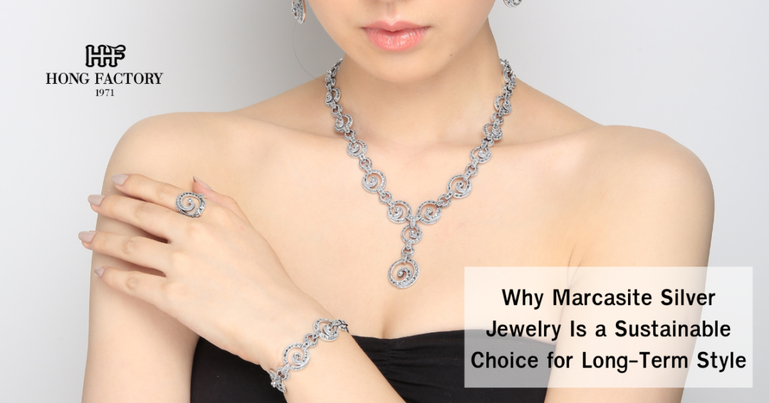 Why Marcasite Silver Jewelry Is a Sustainable Choice for Long-Term Style