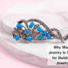 Why Marcasite Silver Jewelry Is the Ideal Choice for Building a Timeless Jewelry Collection