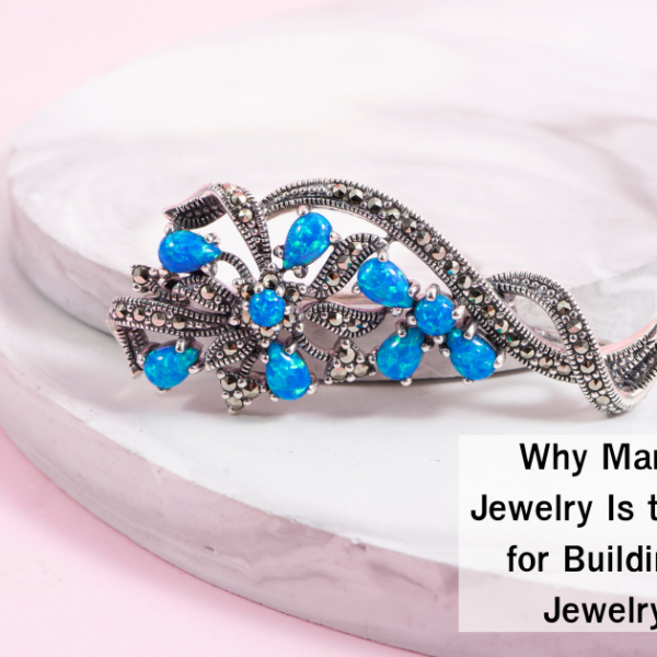 Why Marcasite Silver Jewelry Is the Ideal Choice for Building a Timeless Jewelry Collection