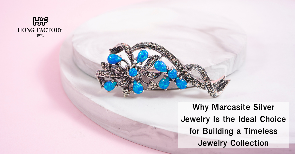 Why Marcasite Silver Jewelry Is the Ideal Choice for Building a Timeless Jewelry Collection