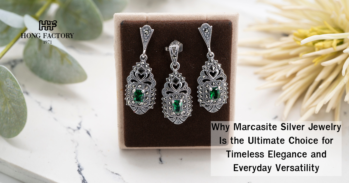 Why Marcasite Silver Jewelry Is the Ultimate Choice for Timeless Elegance and Everyday Versatility